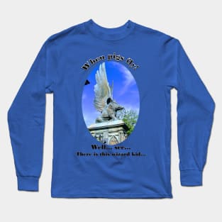 When pigs fly! Long Sleeve T-Shirt